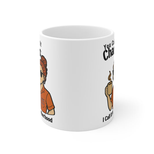 You Call It Chaos, I Call It Motherhood - White 11oz Ceramic Mug - Thoughtful Little Shop