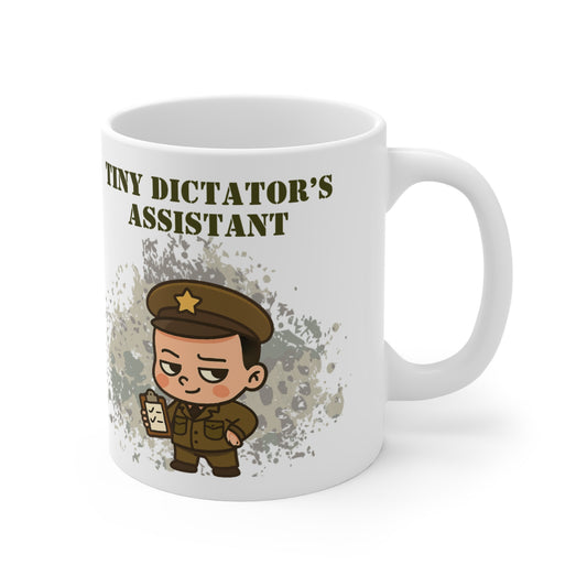 Tiny Dictator's Assistant 11oz White Ceramic Mug