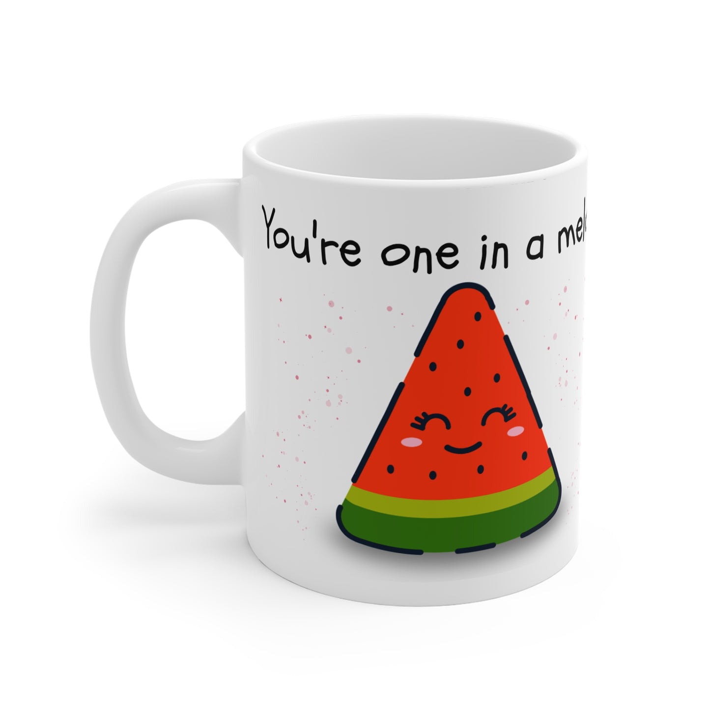 You're One in a Melon Mug, Cute Watermelon Coffee Cup, Fun Gift for Friends, Cheerful Drinkware, Summer Celebration Mug